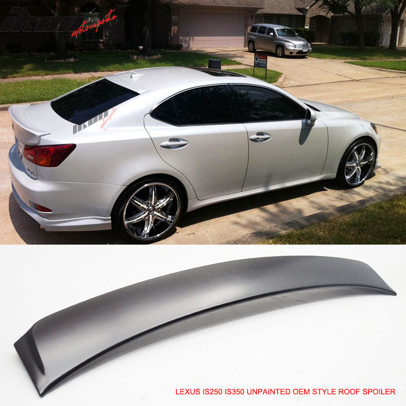 2006-2013 Lexus IS250 IS350 OEM Style Unpainted Roof Window Spoiler